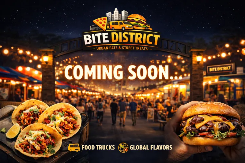 Poster reading Coming Soon over a lit night market and the Bite District arch, with tacos, a cheeseburger, Food Trucks, Global Flavors